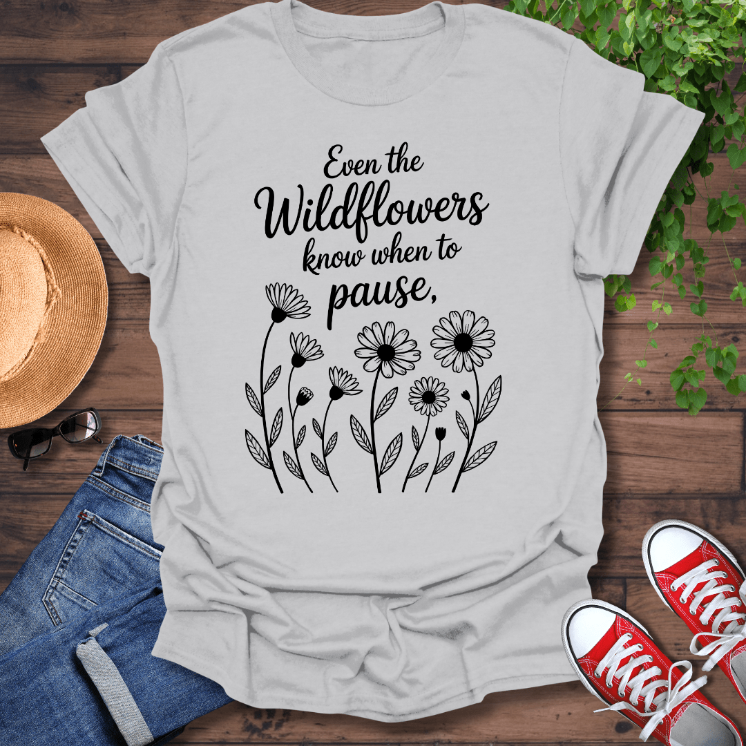 When To Pause T-Shirt