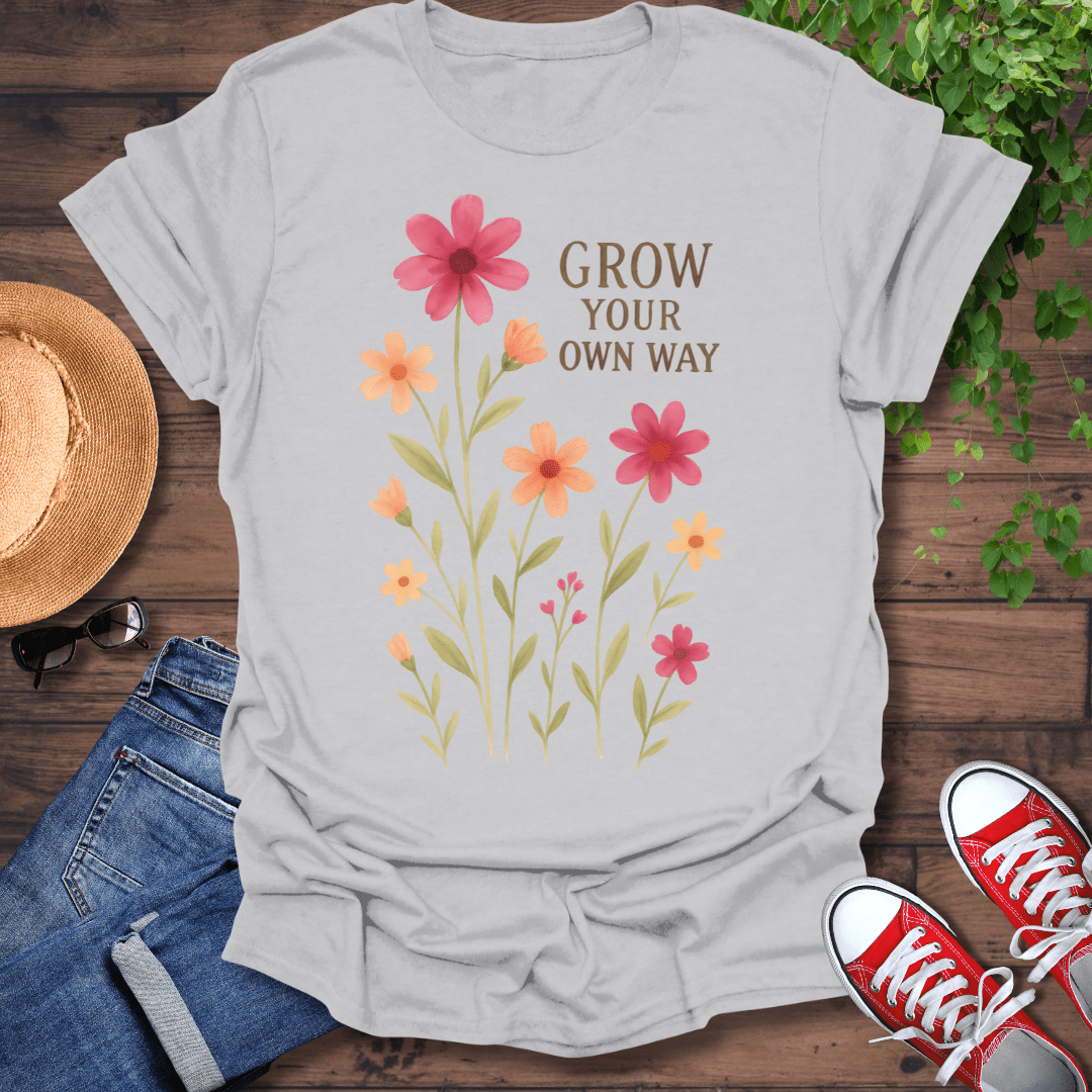 Grow Your Own Way T-Shirt