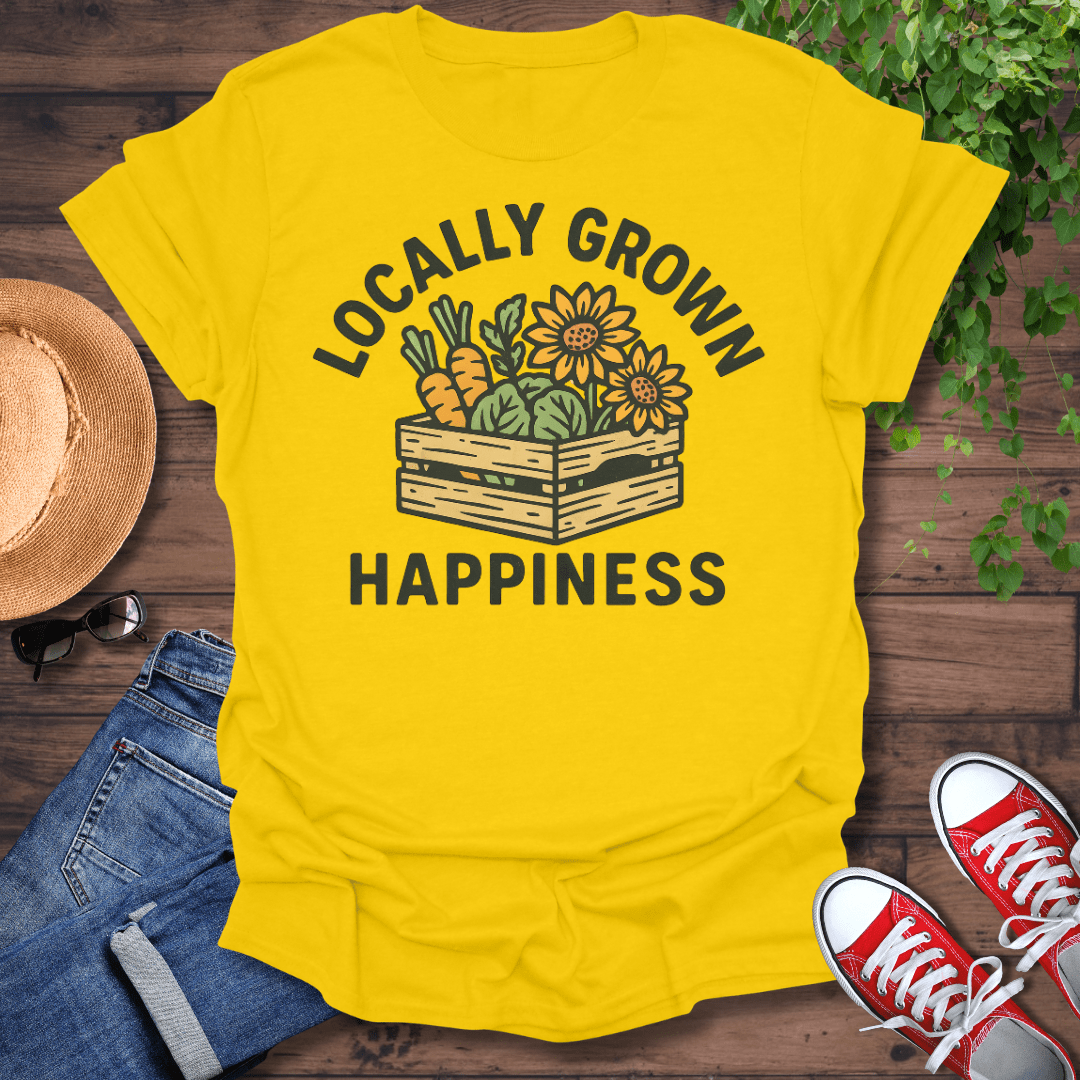 Locally Grown Happiness T-Shirt