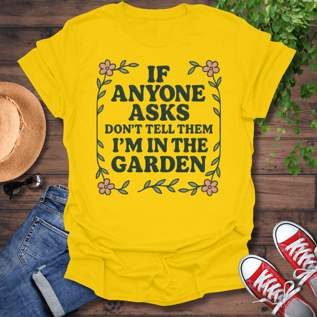 Don't Tell Them T-Shirt