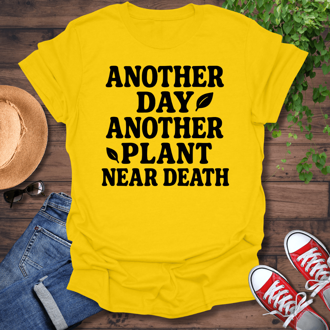 Plant Near Death T-Shirt