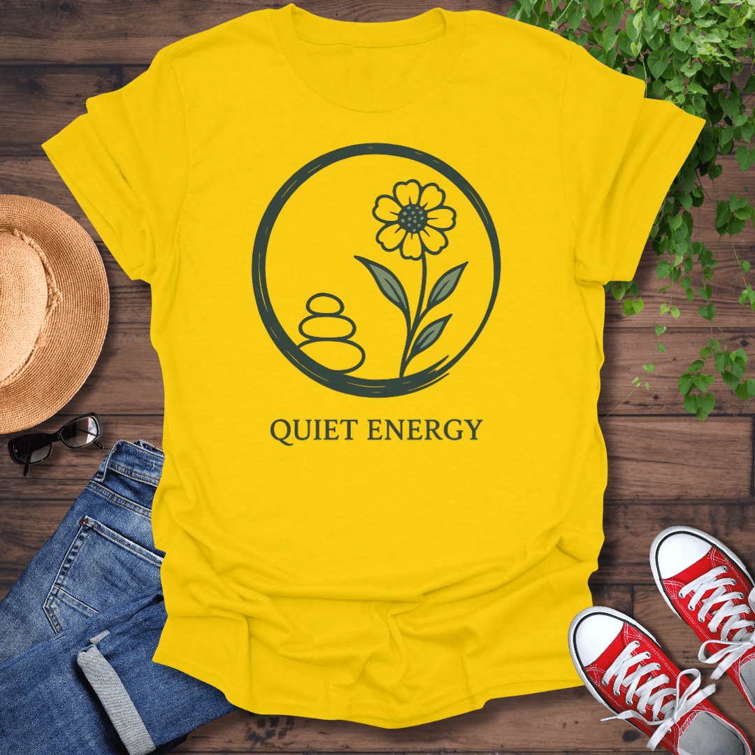 Quiet Energy T-Shirt