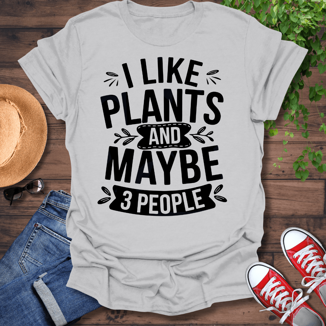 I like Plants T-Shirt