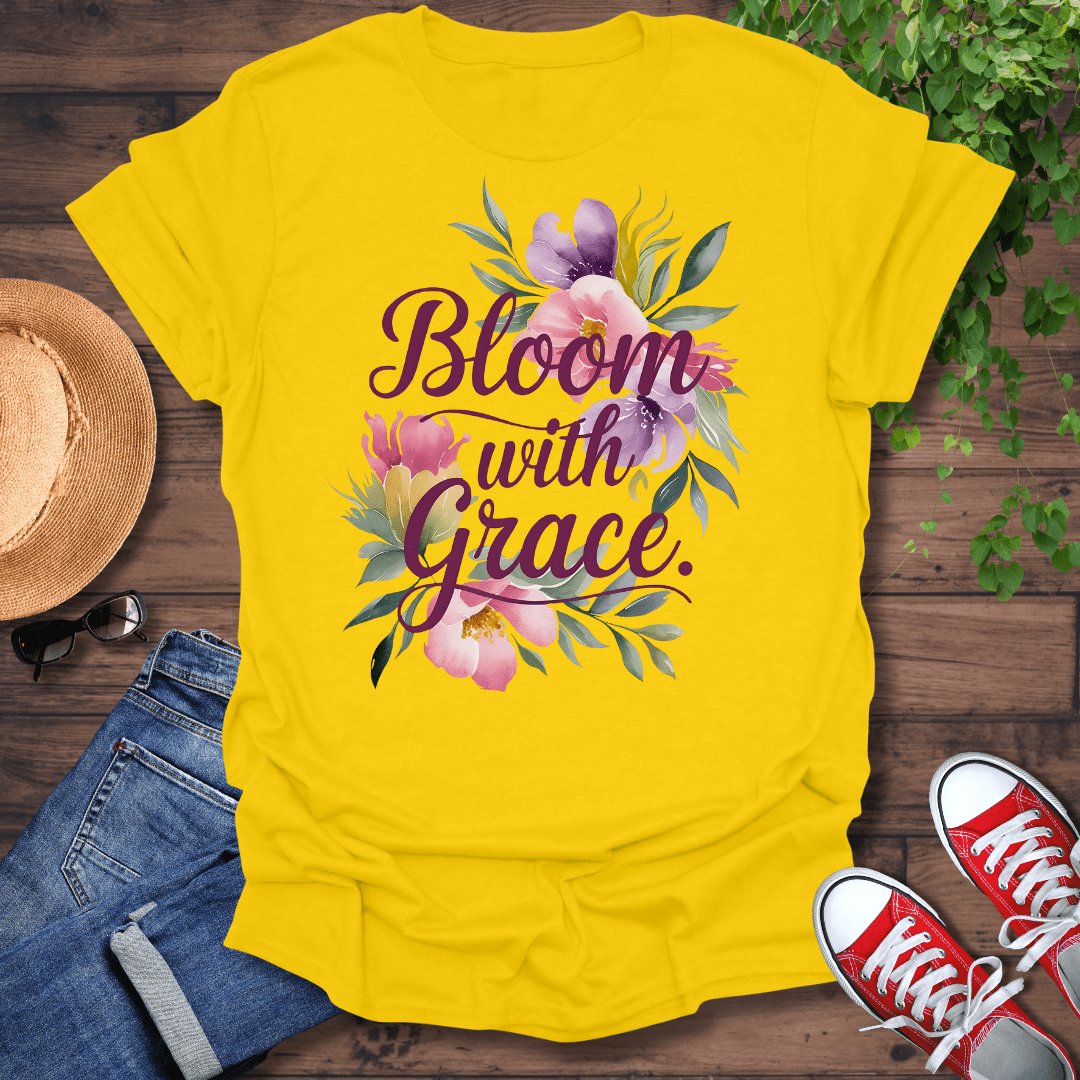 Bloom With Grace T-Shirt