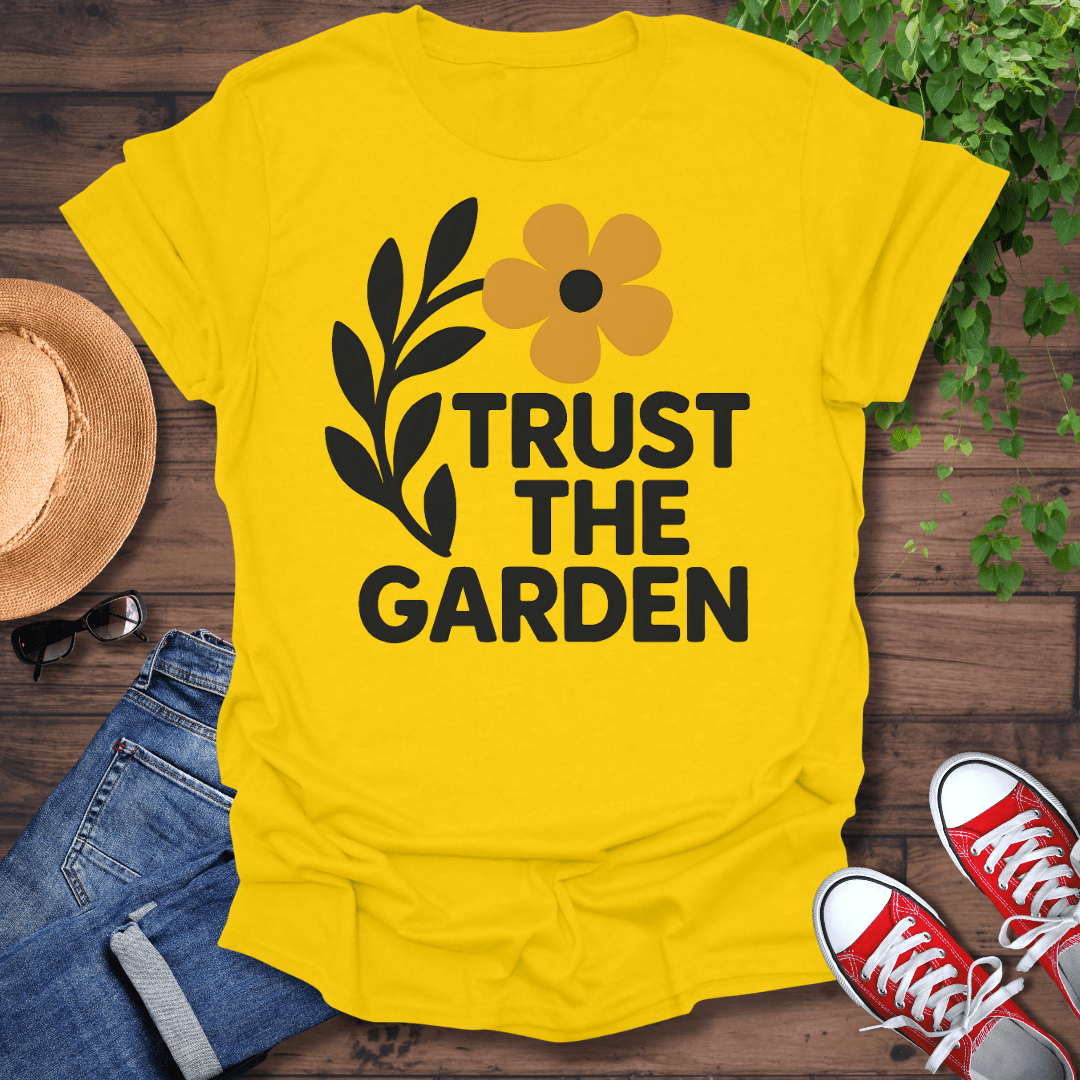 Trust The Garden T-Shirt