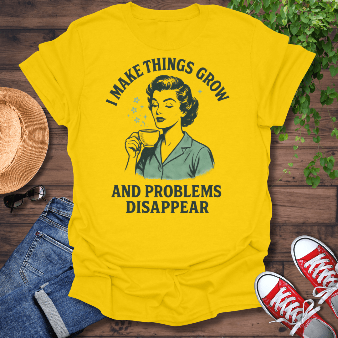 Problems Disappear T-Shirt