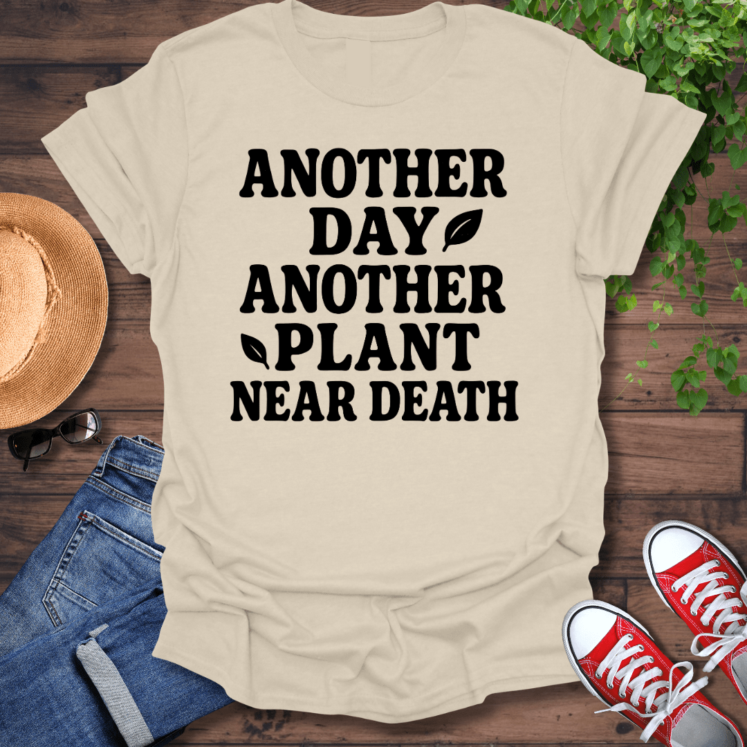 Plant Near Death T-Shirt