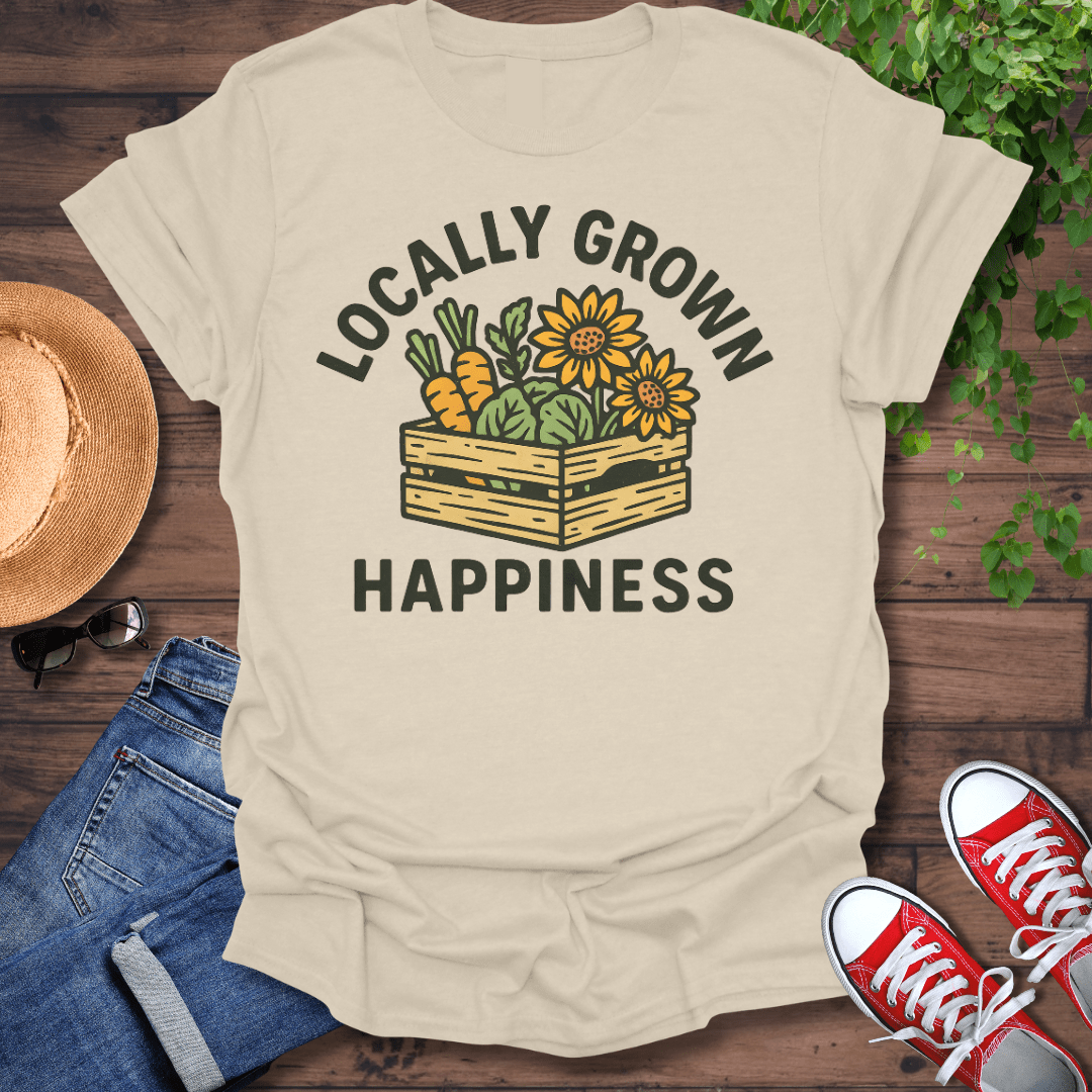 Locally Grown Happiness T-Shirt