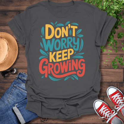 Don't Worry T-Shirt