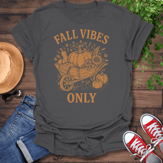 Fall Vibes Only T-Shirt