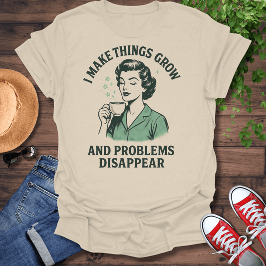 Problems Disappear T-Shirt