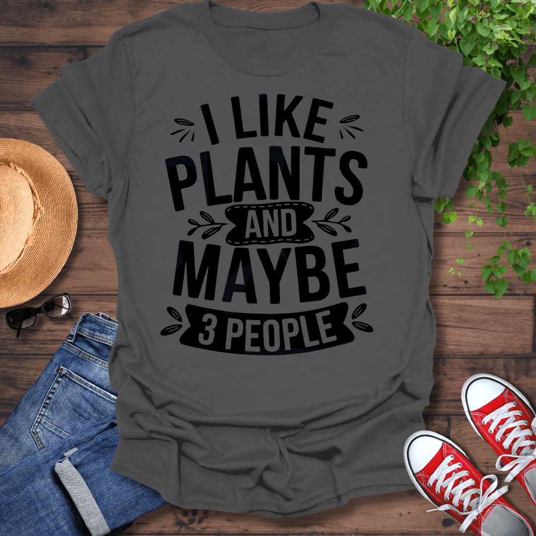 I like Plants T-Shirt
