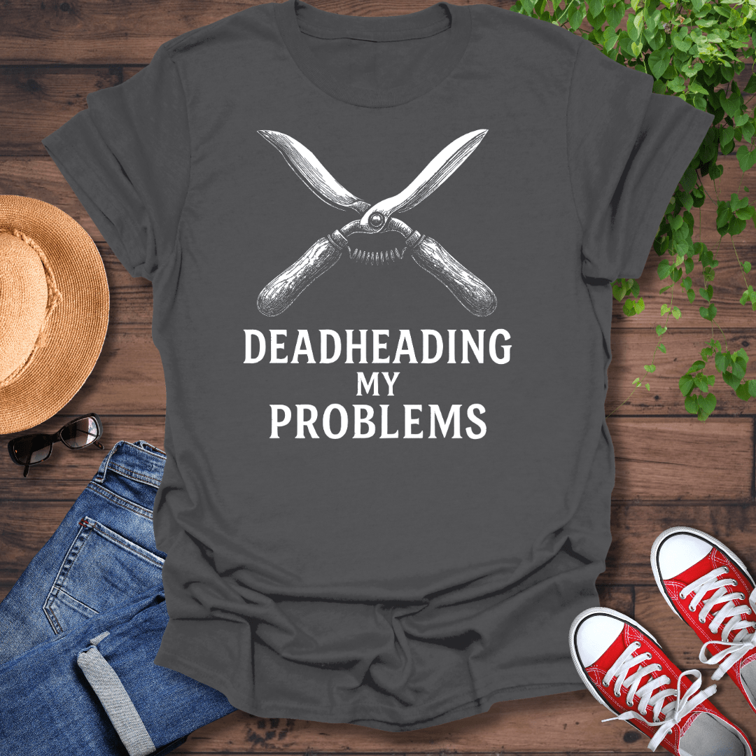 Deadheading My Problems T-Shirt