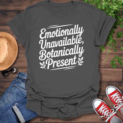 Emotionally Unavailable T-Shirt