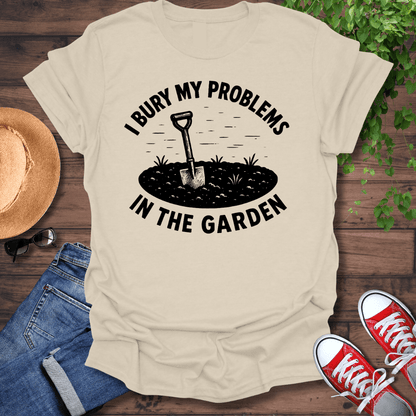 Bury My Problems T-Shirt