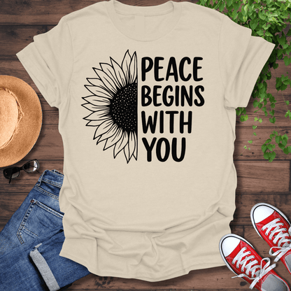 Peace Begins With You T-Shirt