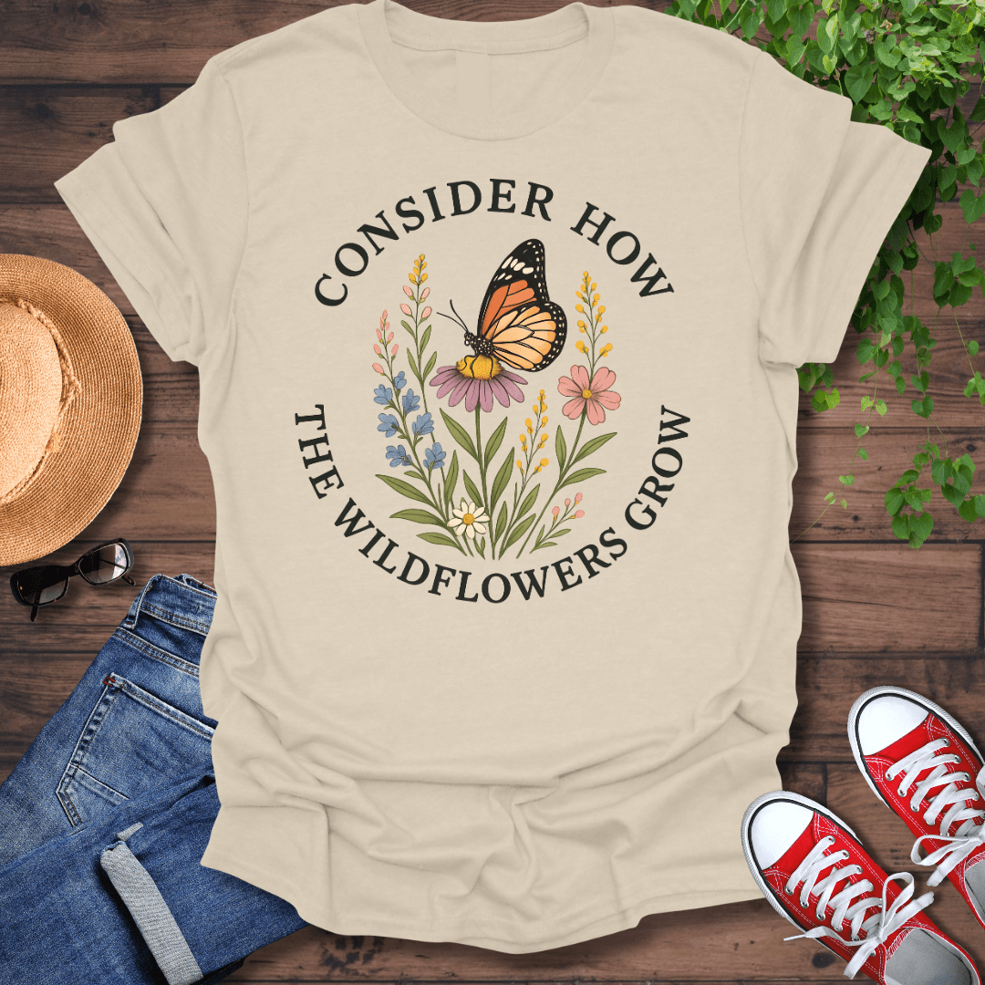 The Wildflowers Grow T-Shirt