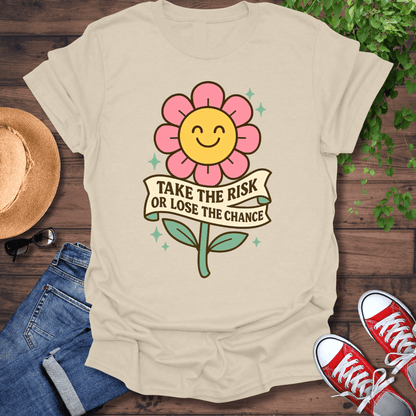 Take The Risk T-Shirt