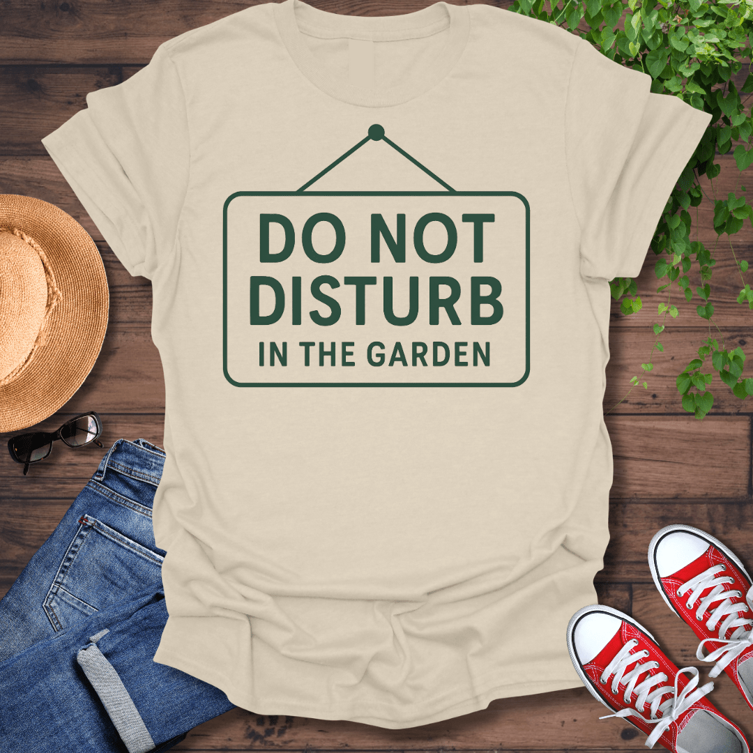 Do Not Disturb T-Shirt
