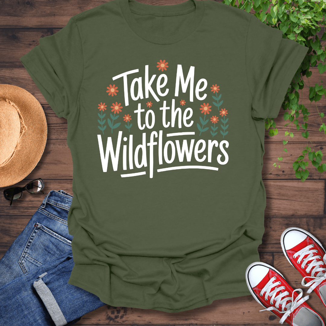 To The Wildflowers T-Shirt