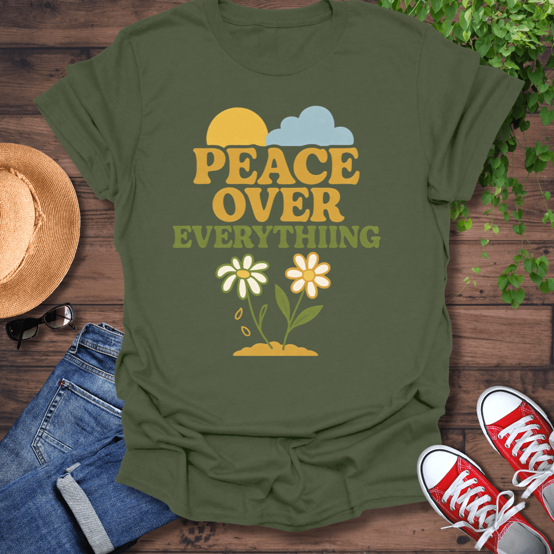 Peace Over Everything T-Shirt
