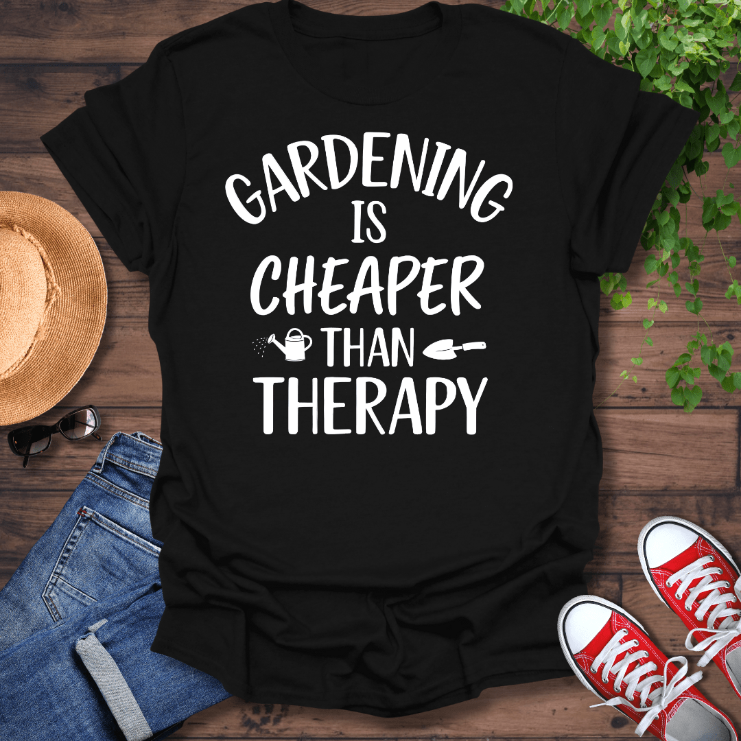 Cheaper Than Therapy T-Shirt
