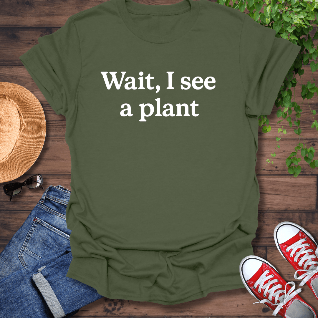 See A Plant T-Shirt
