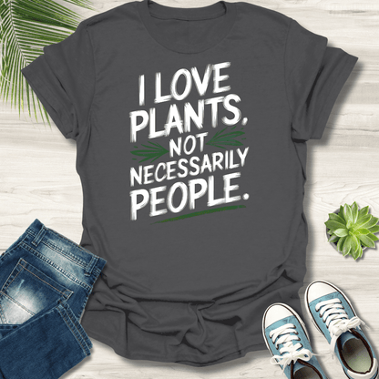 Plants Not People T-Shirt