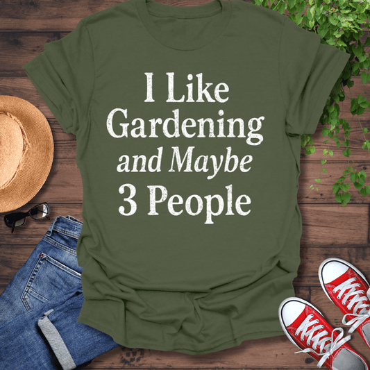 I Like Gardening T-Shirt