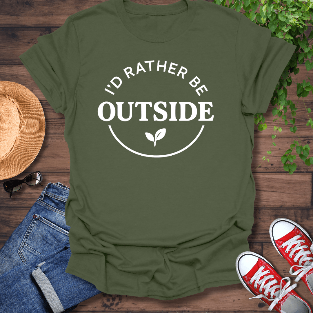 Rather Be Outside T-Shirt