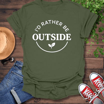 Rather Be Outside T-Shirt