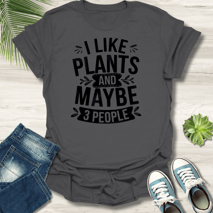 I like Plants T-Shirt