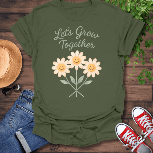 Let's Grow Together T-Shirt