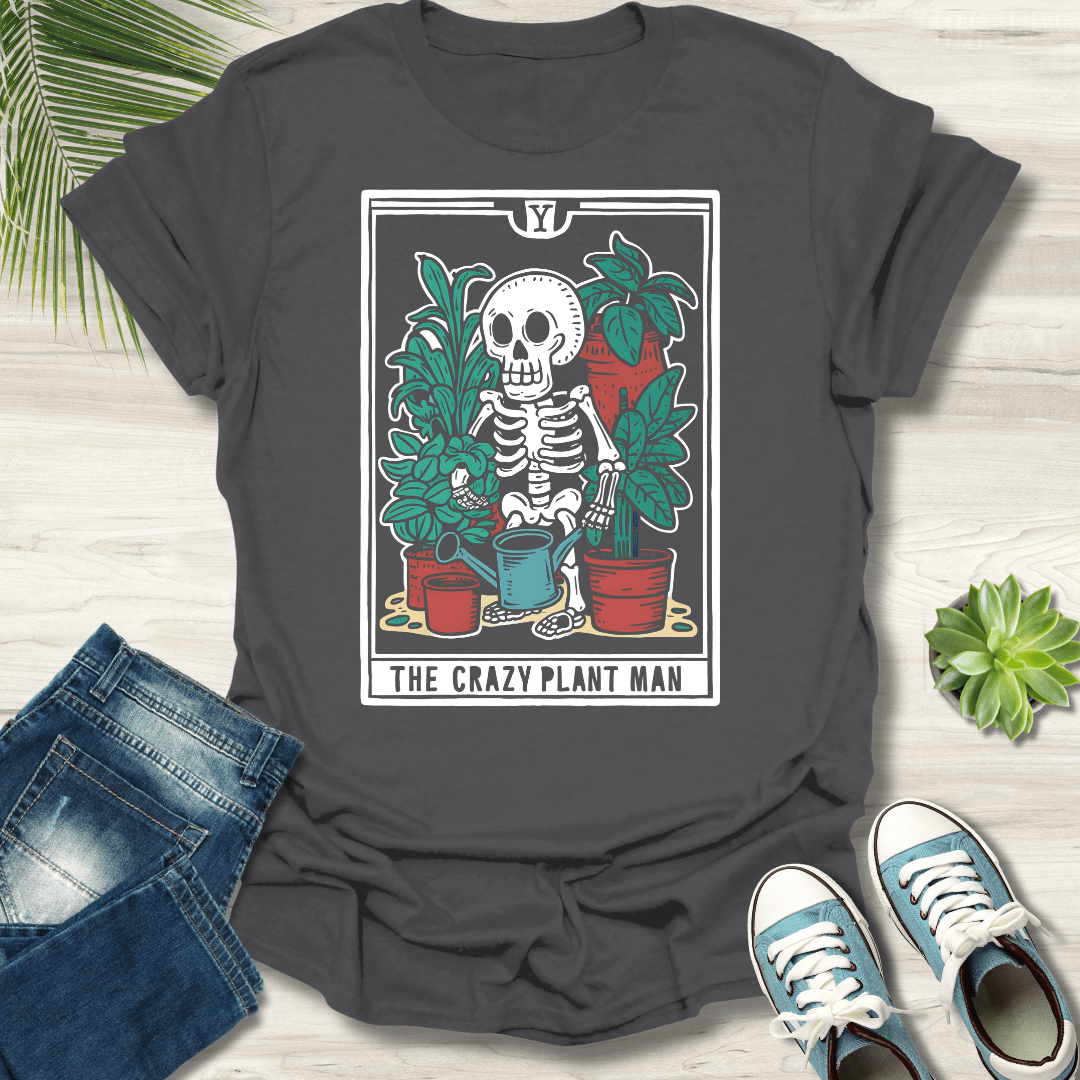 The Crazy Plant Man T-Shirt