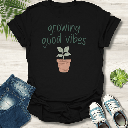 Growing Good Vibes T-Shirt