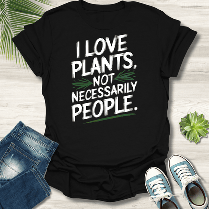 Plants Not People T-Shirt