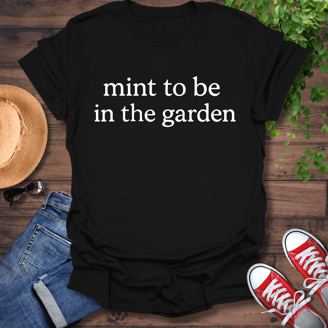 Mint To Be T-Shirt