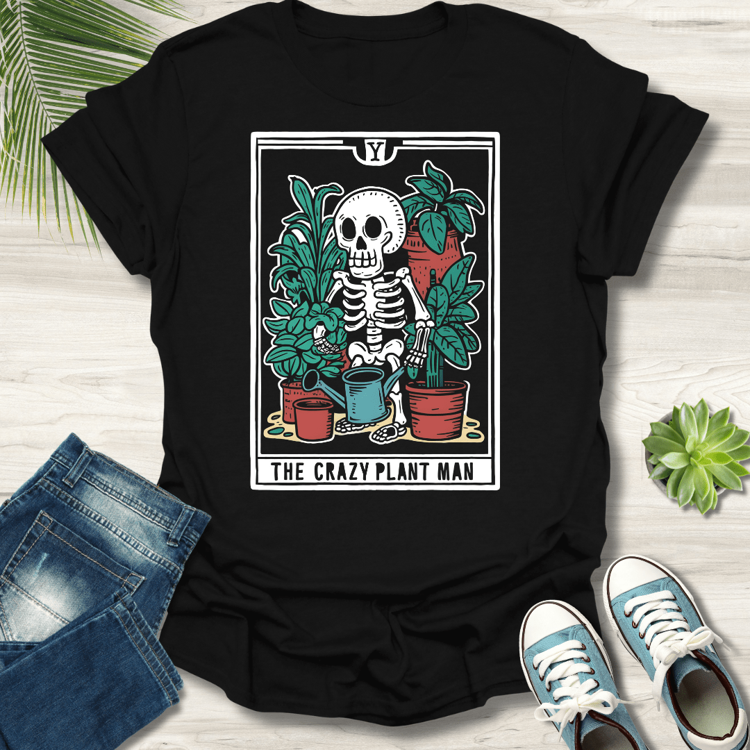 The Crazy Plant Man T-Shirt