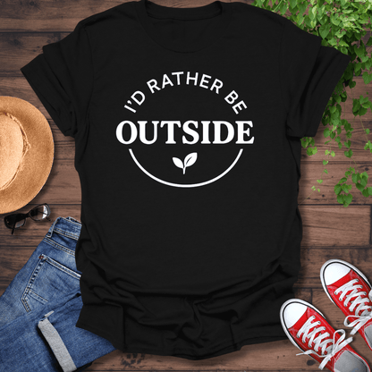 Rather Be Outside T-Shirt