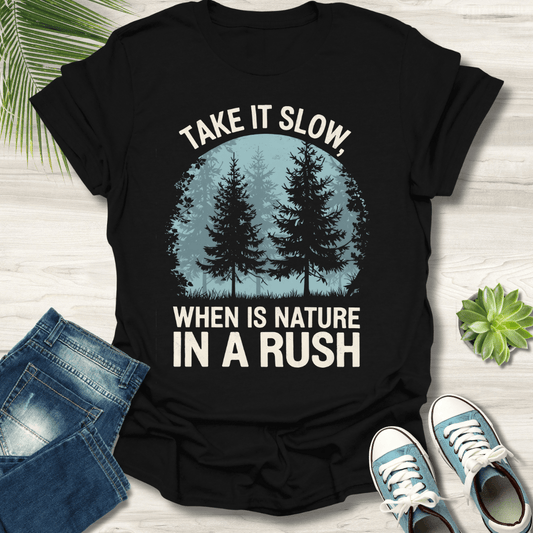 Take It Slow T-Shirt