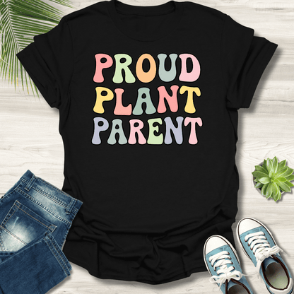 Proud Plant Parent T-Shirt