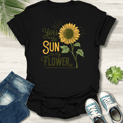 Sun To My Flower T-Shirt