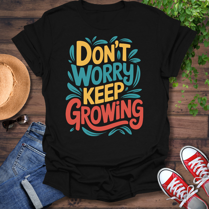 Don't Worry T-Shirt