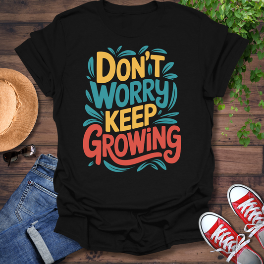 Don't Worry T-Shirt