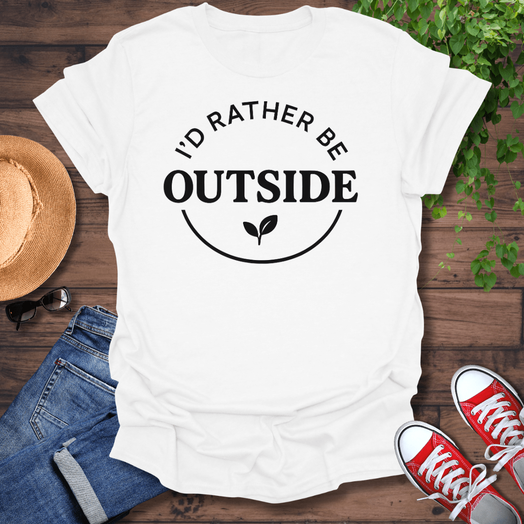 Rather Be Outside T-Shirt