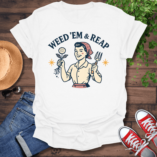 Weed'em T-Shirt