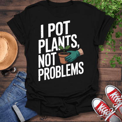 Not Problems T-Shirt