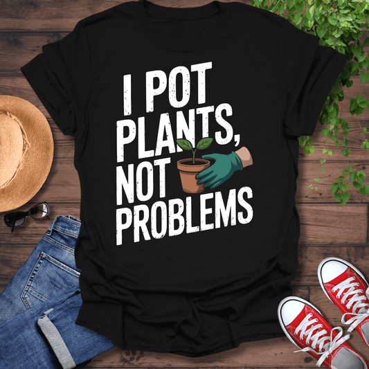 Not Problems T-Shirt