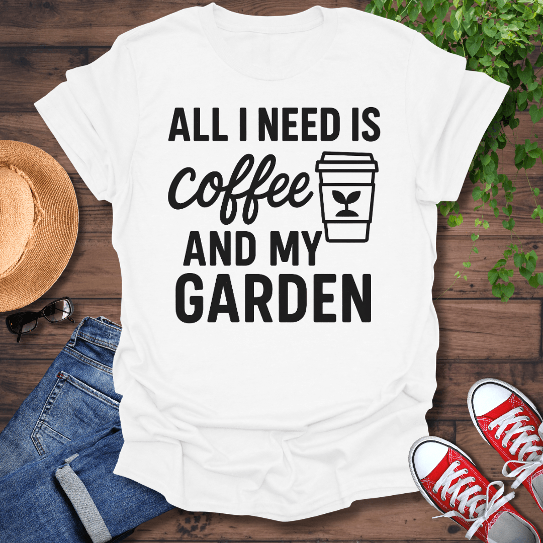 All I Need T-Shirt