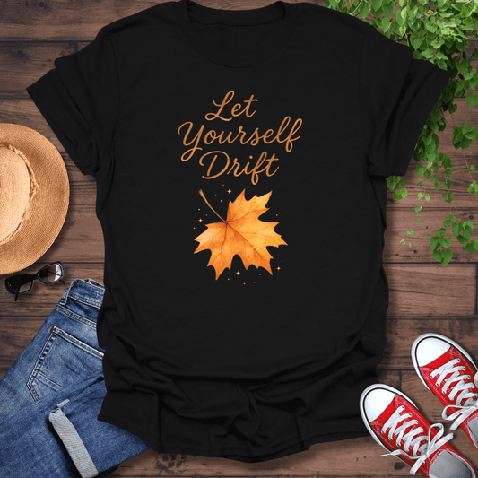 Let Yourself Drift T-Shirt